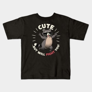 Cute But I Will Fight You by Tobe Fonseca Kids T-Shirt